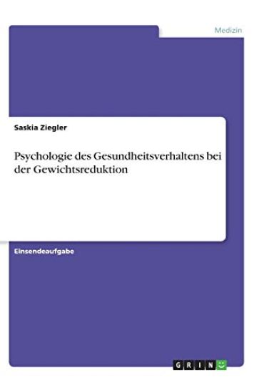Psychologie des Gesundheitsverhaltens bei der Gewichtsreduktion