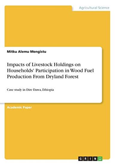 Impacts of Livestock Holdings on Households' Participation in Wood Fuel Production From Dryland Forest