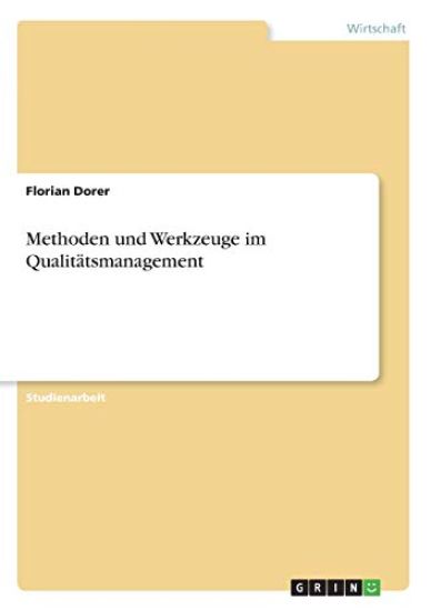 Methoden und Werkzeuge im Qualitätsmanagement