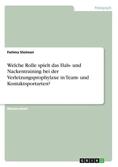 Welche Rolle spielt das Hals- und Nackentraining bei der Verletzungsprophylaxe in Team- und Kontaktsportarten?