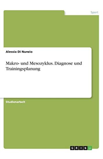Makro- und Mesozyklus. Diagnose und Trainingsplanung
