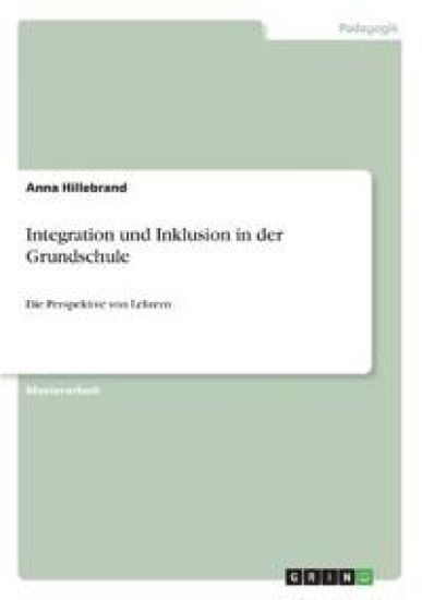 Integration und Inklusion in der Grundschule