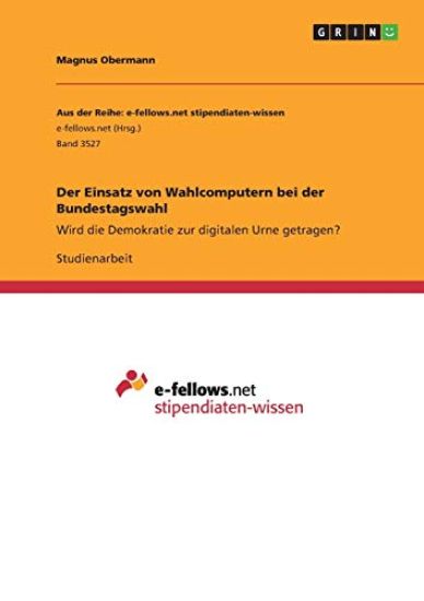 Der Einsatz von Wahlcomputern bei der Bundestagswahl
