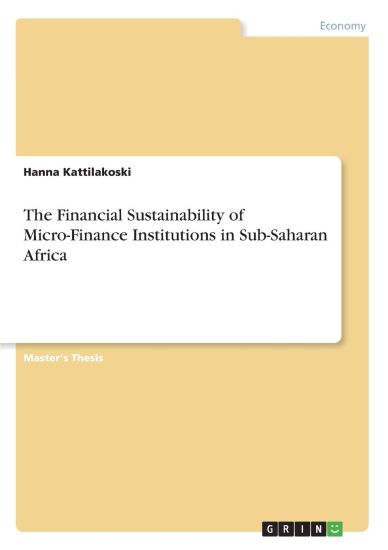 The Financial Sustainability of Micro-Finance Institutions in Sub-Saharan Africa