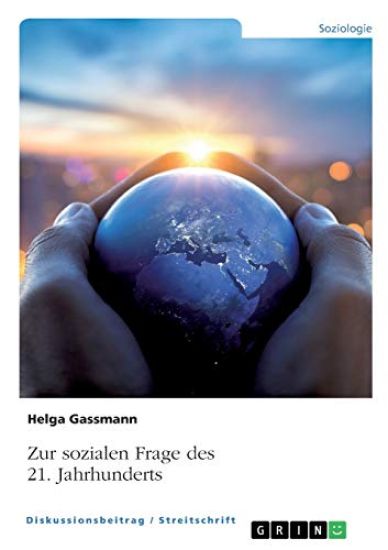 Zur sozialen Frage des 21. Jahrhunderts