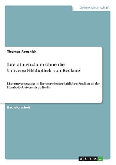 Literaturstudium ohne die Universal-Bibliothek von Reclam?