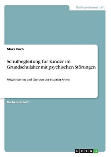 Schulbegleitung für Kinder im Grundschulalter mit psychischen Störungen