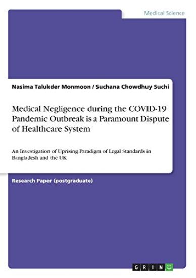 Medical Negligence during the COVID-19 Pandemic Outbreak is a Paramount Dispute of Healthcare System