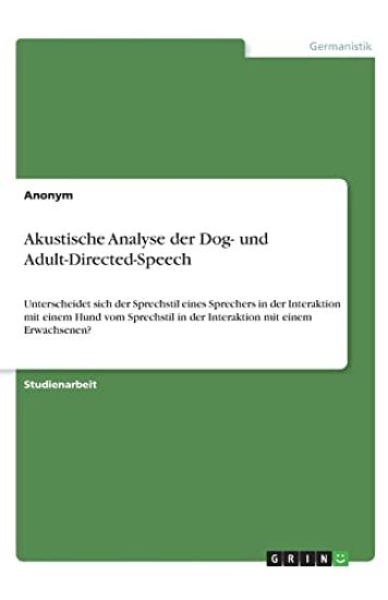 Akustische Analyse der Dog- und Adult-Directed-Speech