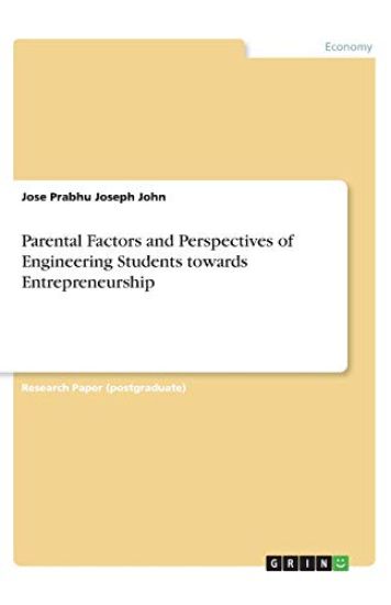 Parental Factors and Perspectives of Engineering Students towards Entrepreneurship