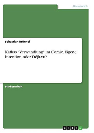 Kafkas "Verwandlung" im Comic. Eigene Intention oder Déjà-vu?