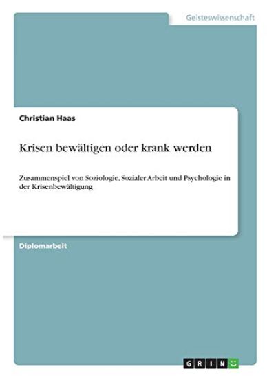 Krisen bewältigen oder krank werden
