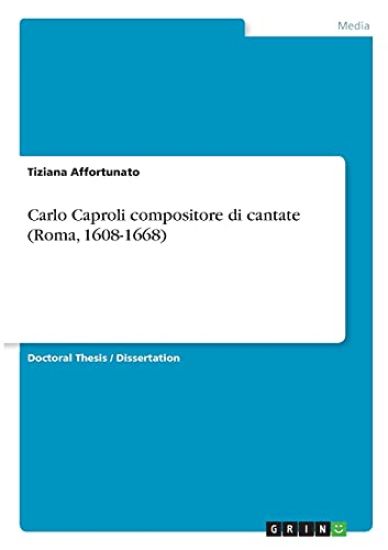 Carlo Caproli compositore di cantate (Roma, 1608-1668)