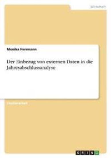 Der Einbezug von externen Daten in die Jahresabschlussanalyse
