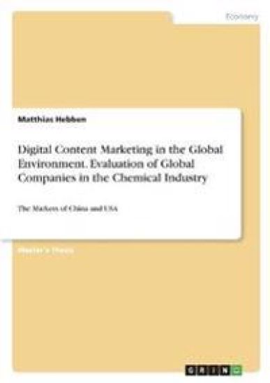 Digital Content Marketing in the Global Environment. Evaluation of Global Companies in the Chemical Industry