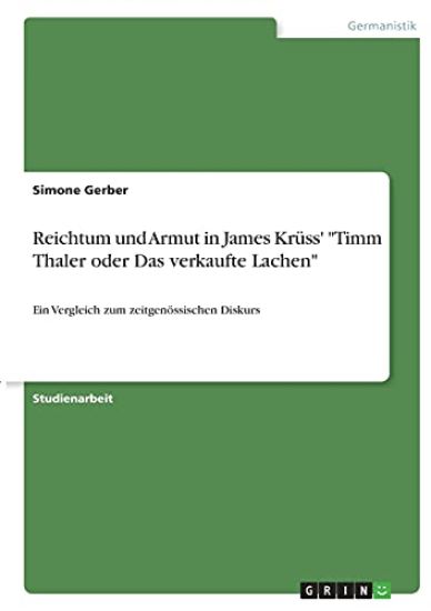 Reichtum und Armut in James Krüss' "Timm Thaler oder Das verkaufte Lachen"