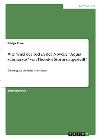 Wie wird der Tod in der Novelle "Aquis submersus" von Theodor Storm dargestellt?