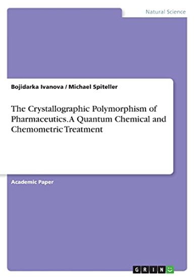 The Crystallographic Polymorphism of Pharmaceutics. A Quantum Chemical and Chemometric Treatment