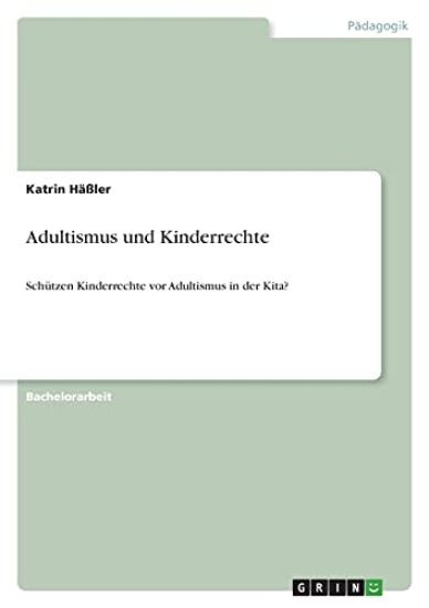 Adultismus und Kinderrechte