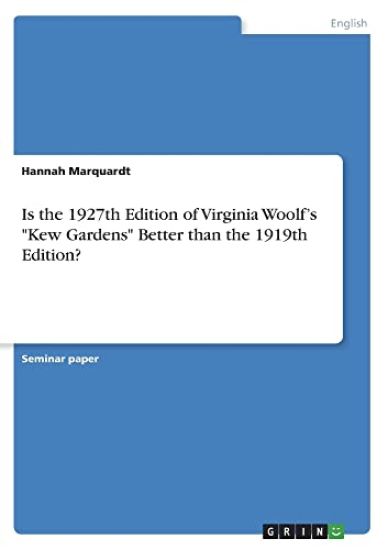 Is the 1927th Edition of Virginia Woolf's "Kew Gardens" Better than the 1919th Edition?