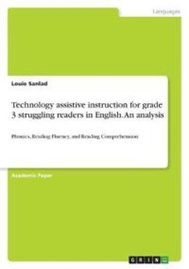 Technology assistive instruction for grade 3 struggling readers in English. An analysis