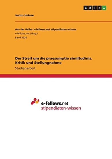 Der Streit um die praesumptio similtudinis. Kritik und Stellungnahme