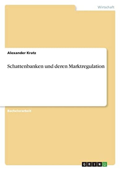 Schattenbanken und deren Marktregulation