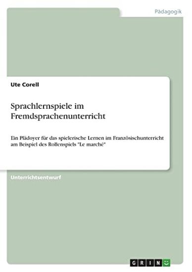 Sprachlernspiele im Fremdsprachenunterricht