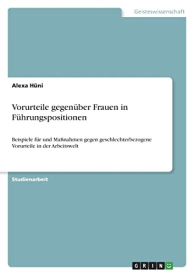 Vorurteile gegenüber Frauen in  Führungspositionen