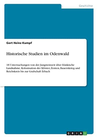 Historische Studien im Odenwald