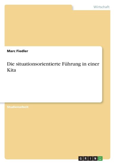 Die situationsorientierte Führung in einer Kita