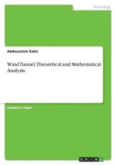 Wind Tunnel. Theoretical and Mathematical Analysis