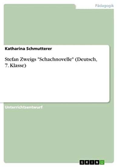 Stefan Zweigs "Schachnovelle" (Deutsch, 7. Klasse)