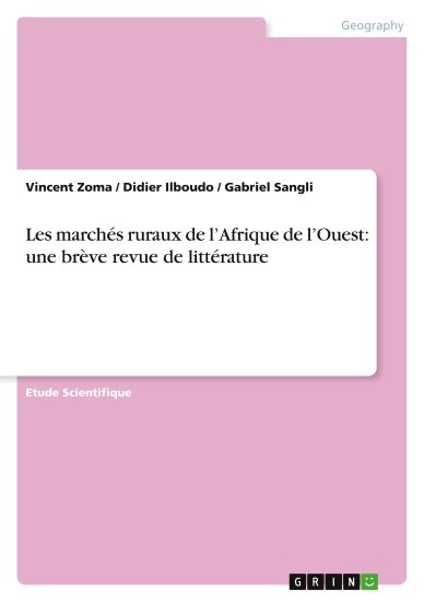 Les marchés ruraux de l'Afrique de l'Ouest: une brève revue de littérature
