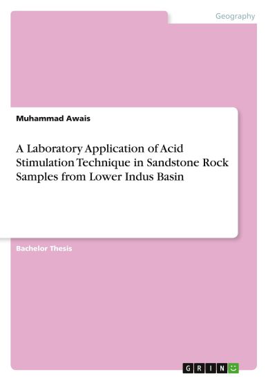 A Laboratory Application of Acid Stimulation Technique in Sandstone Rock Samples from Lower Indus Basin