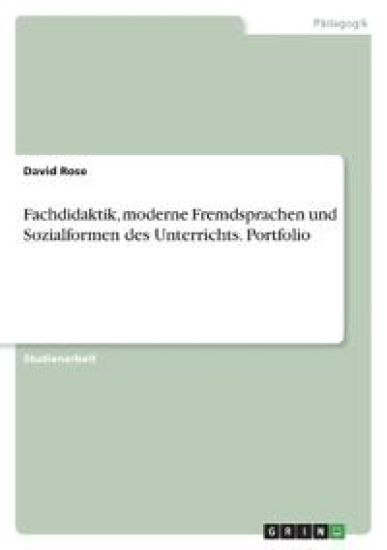 Fachdidaktik, moderne Fremdsprachen und Sozialformen des Unterrichts. Portfolio