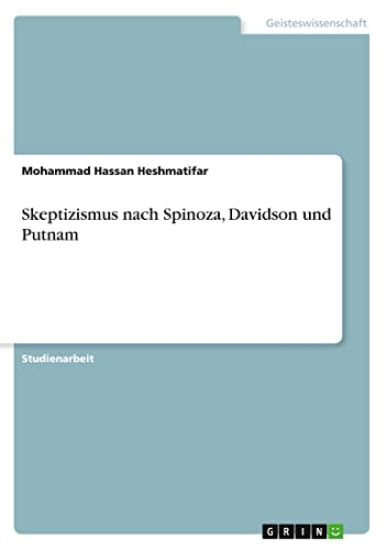 Skeptizismus nach Spinoza, Davidson und Putnam