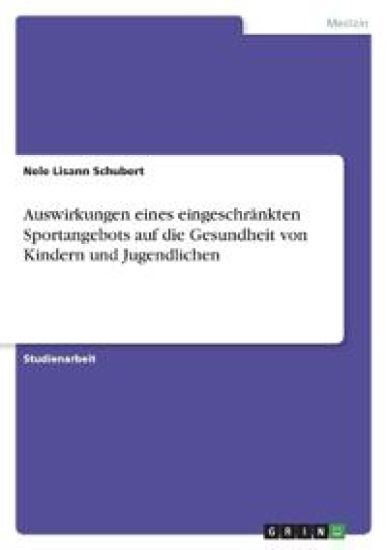 Auswirkungen eines eingeschränkten Sportangebots auf die Gesundheit von Kindern und Jugendlichen