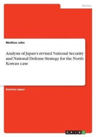 Analysis of Japan's revised National Security and National Defense Strategy for the North Korean case