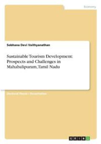 Sustainable Tourism Development: Prospects and Challenges in Mahabalipuram, Tamil Nadu