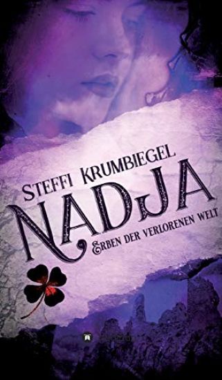Nadja: Erben der verlorenen Welt