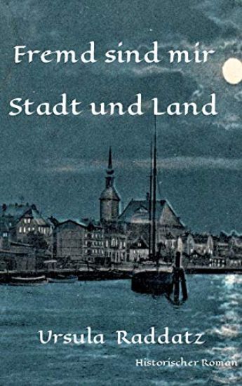Fremd sind mir Stadt und Land