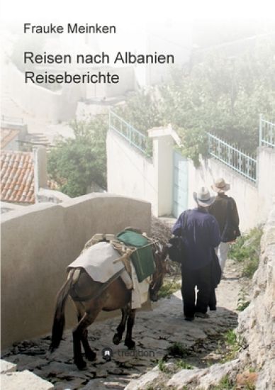 Reisen nach Albanien: Reiseberichte