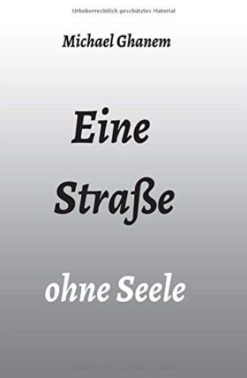 Eine Straße ohne Seele