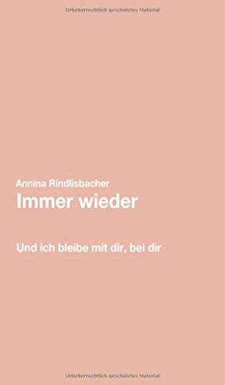 Immer wieder: Und ich bleibe mit dir, bei dir