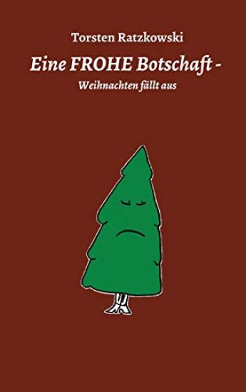 Eine FROHE Botschaft - Weihnachten fällt aus
