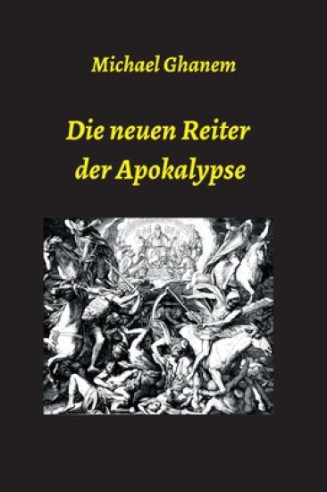 Die neuen Reiter der Apokalypse