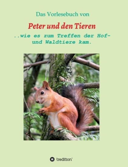 Das Vorlesebuch von Peter und den Tieren