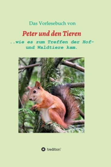 Das Vorlesebuch von Peter und den Tieren