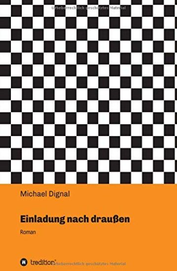 Einladung nach draußen: Roman